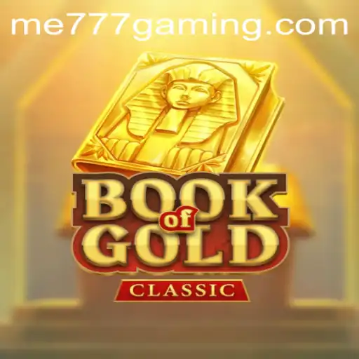 Discover the Thrills of BookOfGoldClassic at ME777 CASINO