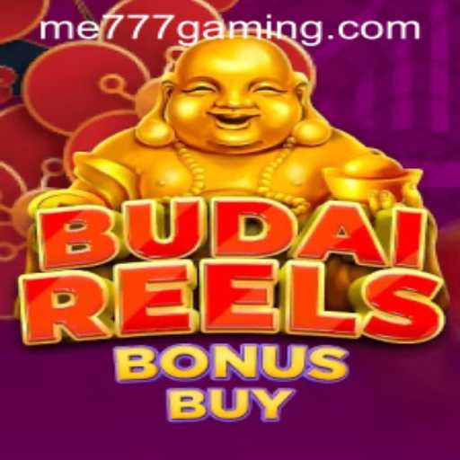 Discover the Excitement of BudaiReelsBonusBuy at ME777 CASINO