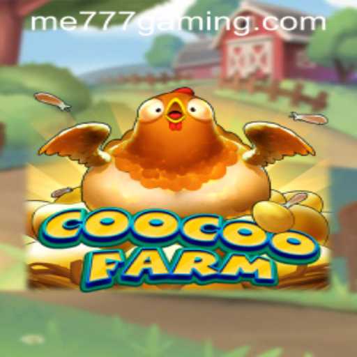 CooCooFarm: A New Adventure in the World of ME777 CASINO