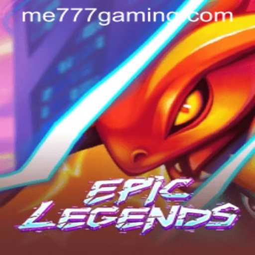 EpicLegends – A New Era in Gaming and the Fascinating World of ME777 CASINO