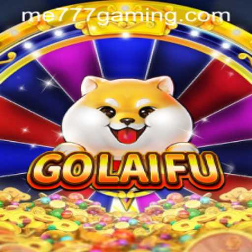 Exploring GoLaiFu: The Exciting Game at ME777 CASINO