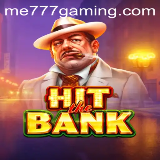 Exploring HitTheBank at ME777 CASINO: A Thrilling Adventure