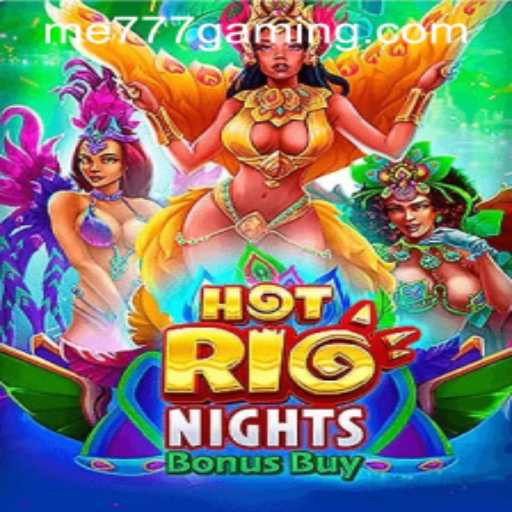 HotRioNightsBonusBuy: An Engaging Casino Experience at ME777 CASINO