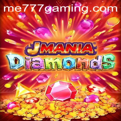 Explore the Exciting World of JManiaDiamonds at ME777 CASINO