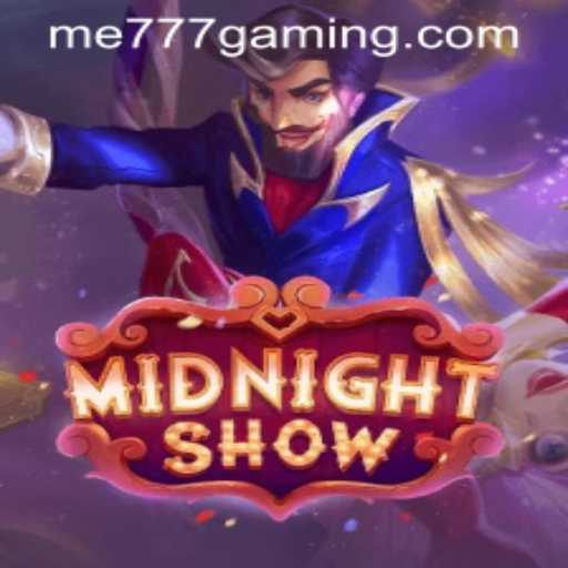 MidnightShow: The Thrilling New Casino Game at ME777 Casino