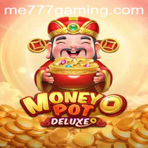 Unveiling the Thrills of MoneyPotDELUXE at ME777 CASINO