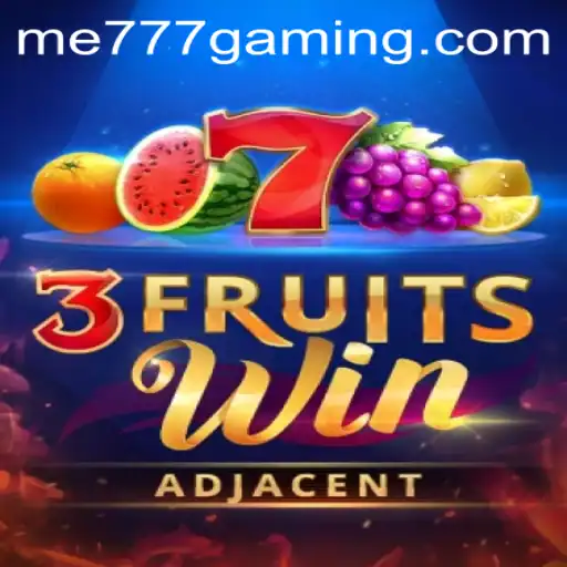 Discover the Exciting World of 3FruitsWin at ME777 CASINO