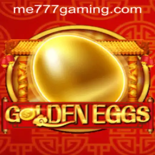 Discover the Magic of GoldenEggs at ME777 CASINO
