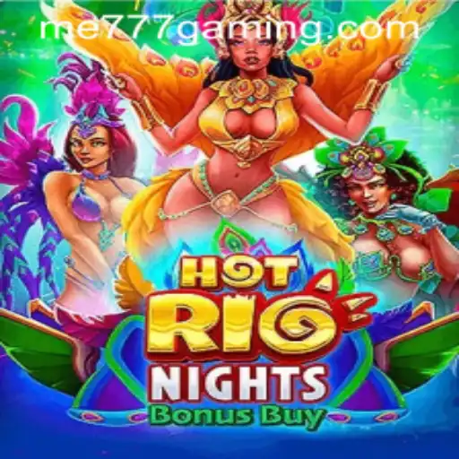 HotRioNightsBonusBuy: An Engaging Casino Experience at ME777 CASINO