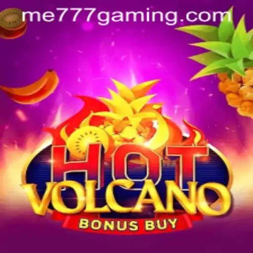 Exploring HotVolcanoBonusBuy: A Thrilling Adventure in ME777 Casino