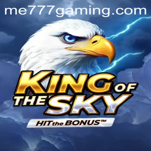Unveiling KingOfTheSky: An Adventure into the Realm of ME777 CASINO