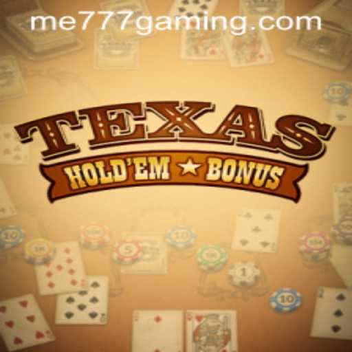 Explore Texas Holdem Bonus at ME777 CASINO